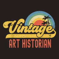 Art Historian Vintage Sunset Profession Retro Job Title Tank Top | Artistshot