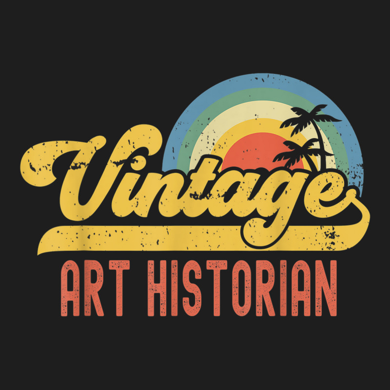 Art Historian Vintage Sunset Profession Retro Job Title Classic T-shirt | Artistshot