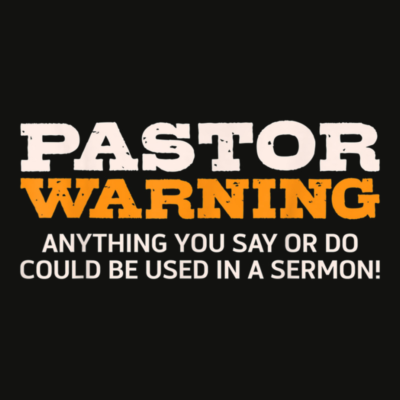 Pastor Warning Anything You Say Be Used In Sermon Gift Scorecard Crop Tee by MaraRojas | Artistshot