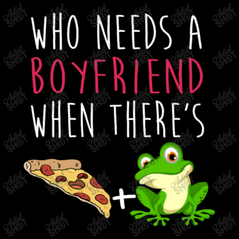 Who Needs A Boyfriend Frog Pizza Long Sleeve Shirts | Artistshot