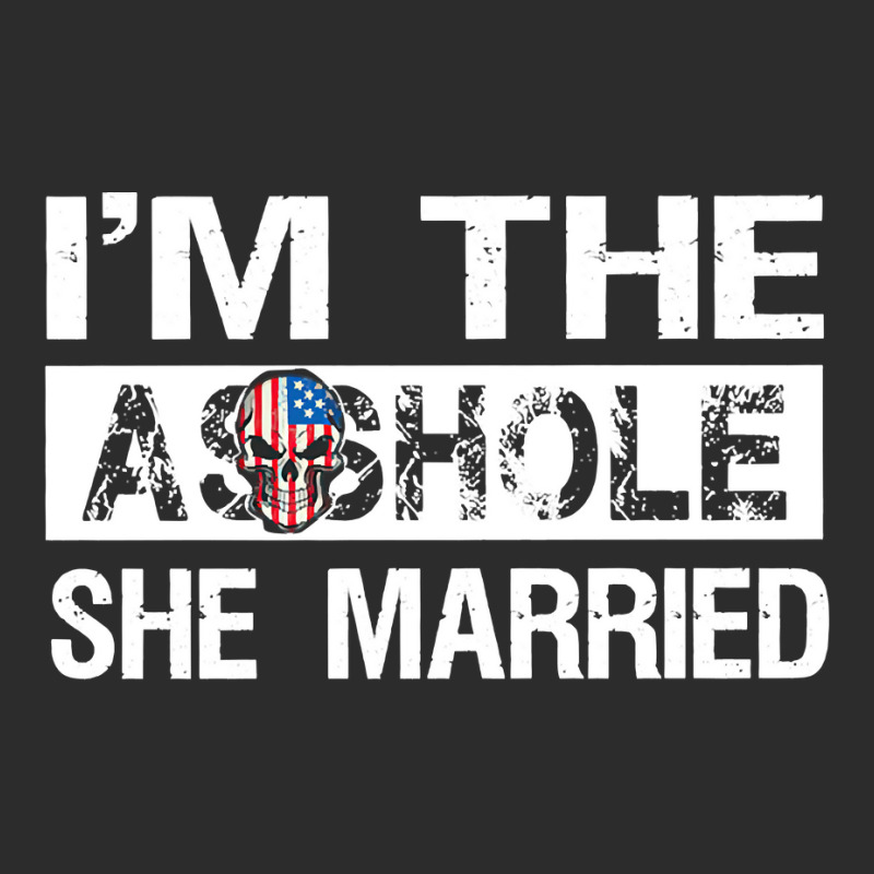 I'm The Asshole She Married Pullover Hoodie Exclusive T-shirt | Artistshot