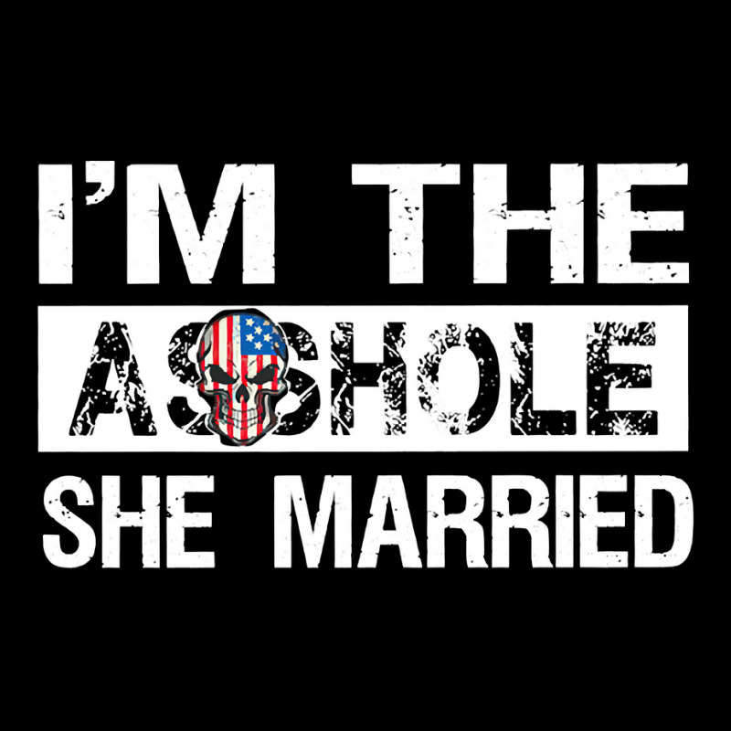 I'm The Asshole She Married Pullover Hoodie Unisex Jogger | Artistshot