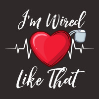 I'm Wired Like That Pacemakers For Cardiac Survivors Pullover Hoodie Racerback Tank | Artistshot