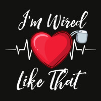 I'm Wired Like That Pacemakers For Cardiac Survivors Pullover Hoodie Scorecard Crop Tee | Artistshot