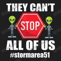 They Cant Stop All Of Us Storm Area 51 Alien Awareness Classic T-shirt | Artistshot