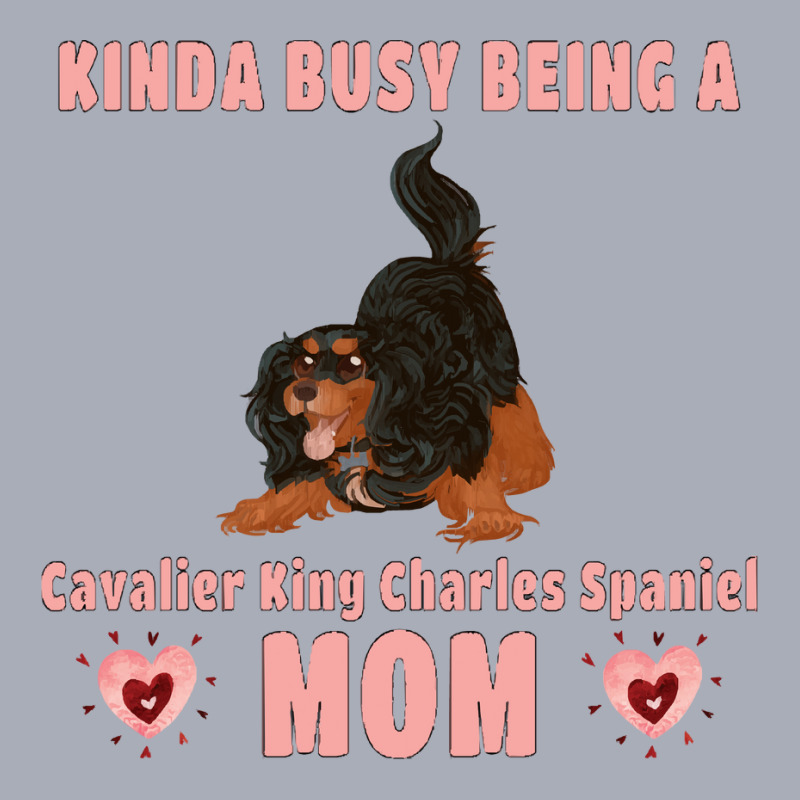 Cavalier King Charles Spaniel Kinda Busy Being A Cavalier Mom, Black A Tank Dress by capegatorade | Artistshot