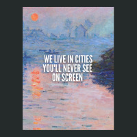 We Live In Cities You'll Never See On Screen (monet - Sunset On The Se Women's Triblend Scoop T-shirt | Artistshot