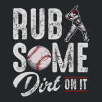 Baseball Rub Some Dirt On It Humor Sayings Quotes Crewneck Sweatshirt | Artistshot