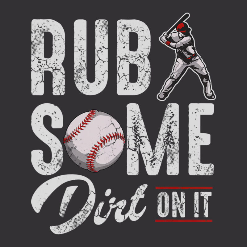 Baseball Rub Some Dirt On It Humor Sayings Quotes Vintage Short | Artistshot