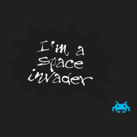 Im A Space Invader T-shirt | Artistshot