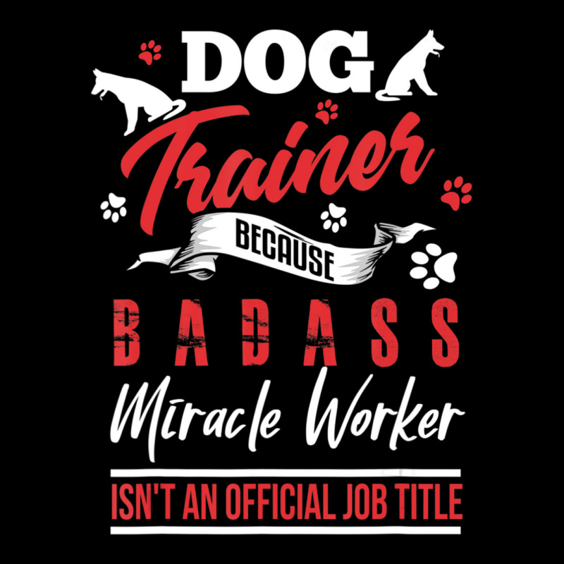 Dog Trainer Humor Dog Trainer Saying Pocket T-Shirt by cm-arts | Artistshot