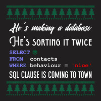 Funny Sql Programmer Database Christmas Admin Dba T-shirt | Artistshot