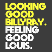 Looking Good Billy Ray Feeling Good Louis Funny T Shirt Men's Polo Shirt | Artistshot