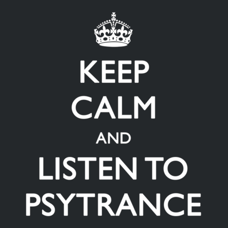 Keep Calm And Listen To Psytrance Crewneck Sweatshirt | Artistshot