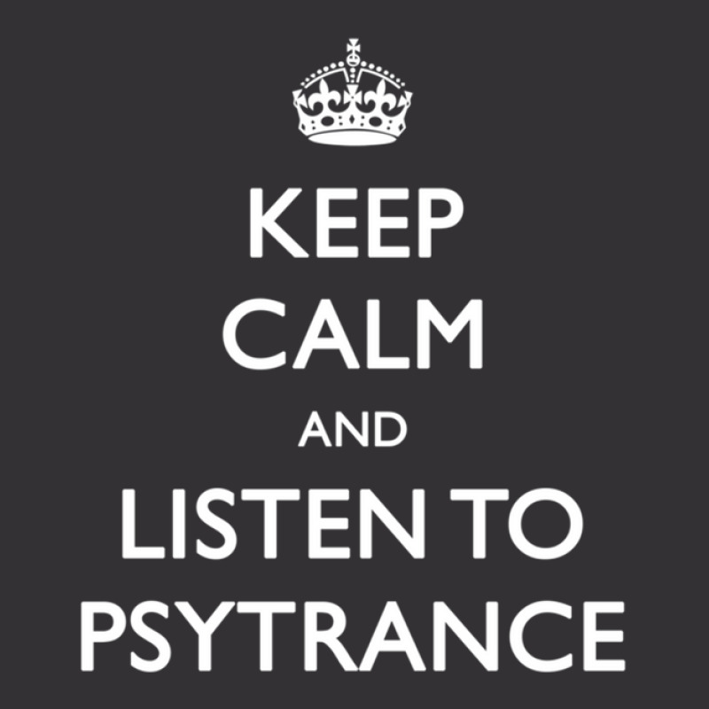 Keep Calm And Listen To Psytrance Vintage Short | Artistshot