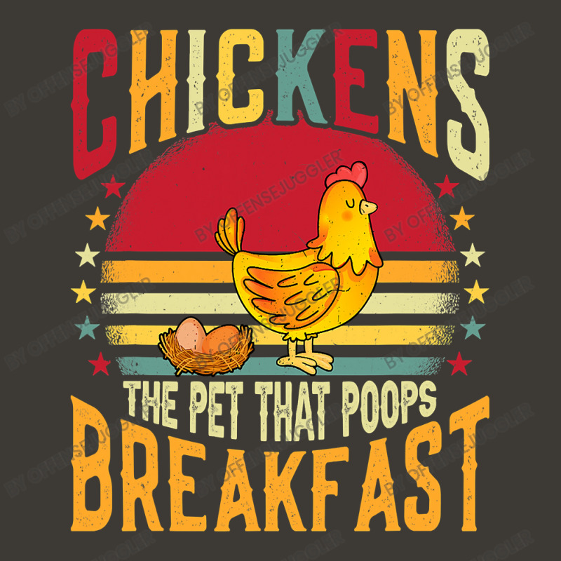 Chicken Cock Chickens The Pet That Poops Breakfast Sarcastic Chicken 9 Bucket Hat by offensejuggler | Artistshot