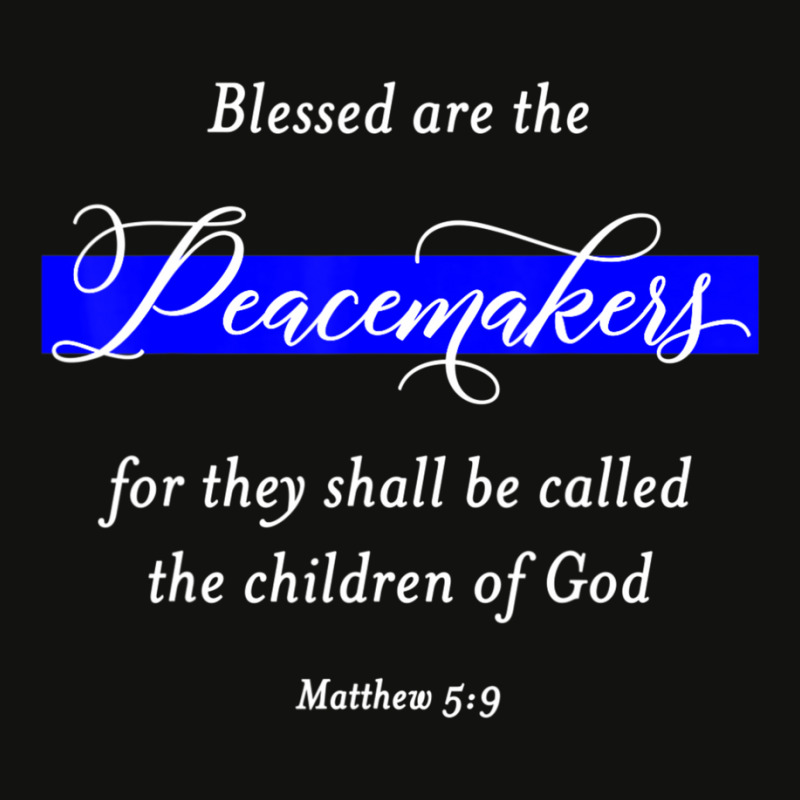 Blessed Are The Peacemakers Matthew 59 Police Scorecard Crop Tee | Artistshot