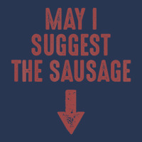 May I Suggest The Sausage Inappropriate Humor Ladies Denim Jacket | Artistshot