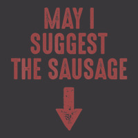 May I Suggest The Sausage Inappropriate Humor Ladies Curvy T-shirt | Artistshot