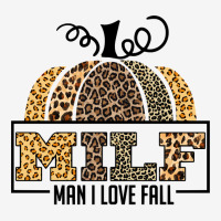 Milf Man I Love Fall Leopard Woman Autumn Seasons Lover Sweatshirt Adjustable Cap | Artistshot