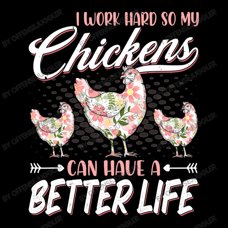 Chicken Cock I Work Hard So My Chickens Can Have A Better Life Chicken Adjustable Cap by offensejuggler | Artistshot