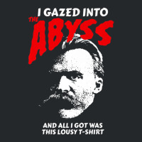 Nietzsche I Gazed Into The Abyss And I Got This Crewneck Sweatshirt | Artistshot