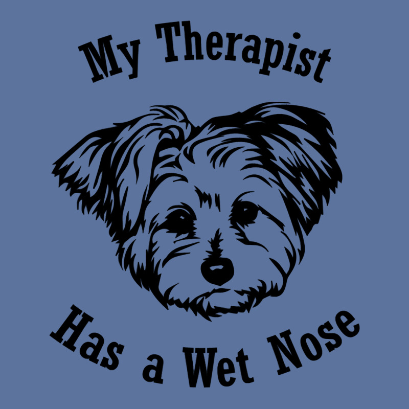 Morkie Dog My Therapist Has A Wet Nose Sweatshirt Lightweight Hoodie by pofijinashu | Artistshot