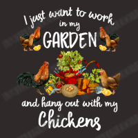 Chicken Cock Womens I Just Want To Work In My Garden And Hang Out Chic Racerback Tank | Artistshot