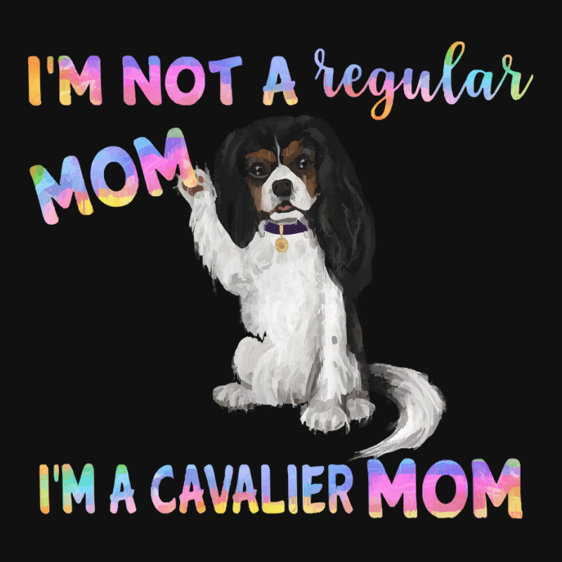 Cavalier King Charles Spaniel I'm Not A Regular Mom, I'm A Cavalier Mo Tote Bags | Artistshot