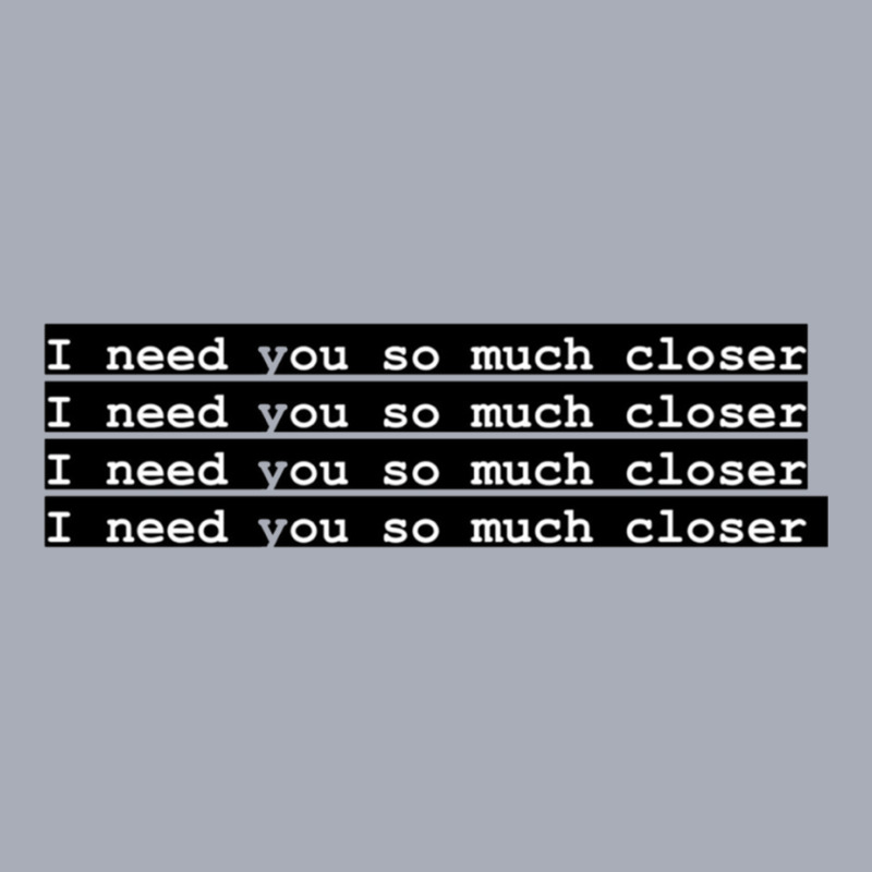 I Need You So Much Closer Death Cab For Cutie Tank Dress by cm-arts | Artistshot