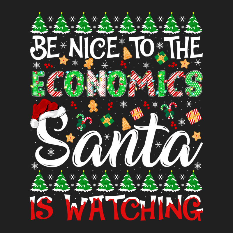 Be Nice To Economics Santa Is Watching Economics Christmas Pullover Ho Ladies Polo Shirt by cm-arts | Artistshot