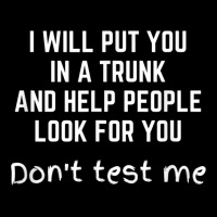 Funny I Will Put You In A Trunk And Help People Look For You V-neck Tee | Artistshot