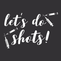 Vaccine For Nurses Funny Let's Do Shots Pro Vaccine Vintage Short | Artistshot