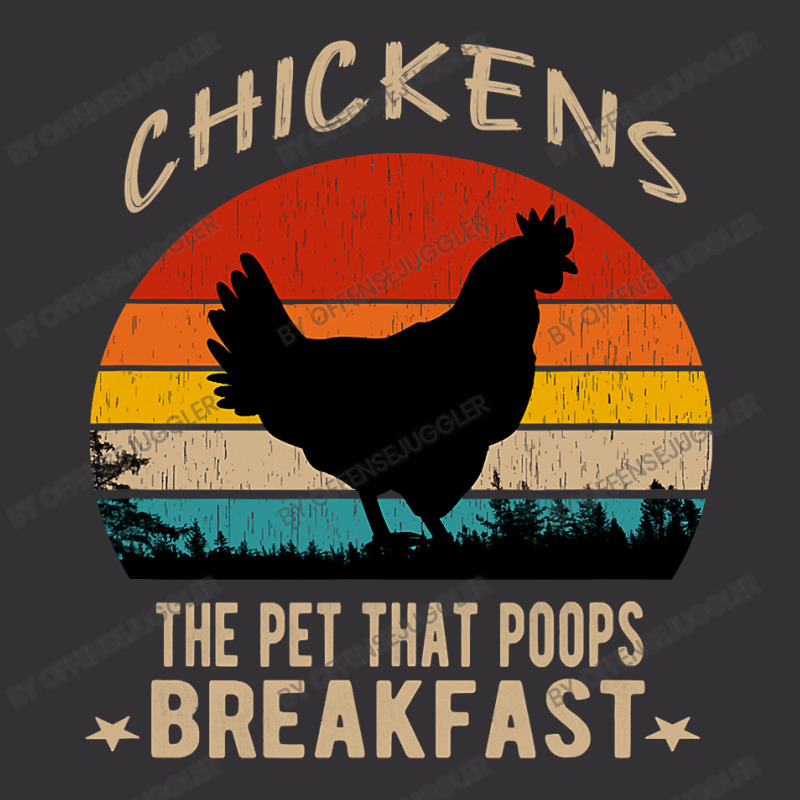 Chicken Cock Chickens The Pet That Poops Breakfast Funny Chicken Sayin Vintage Hoodie by offensejuggler | Artistshot