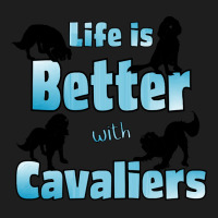 Cavalier King Charles Spaniel Life Is Better With Cavaliers, 4 Cavalie Classic T-shirt | Artistshot