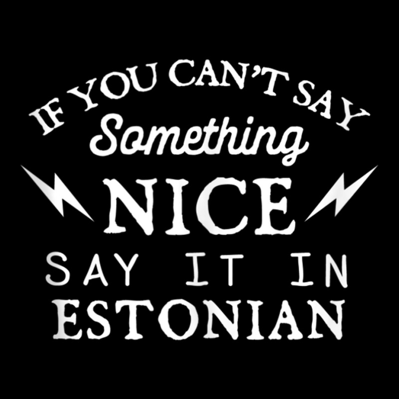 Say It In Estonian Funny Estonia Humor Tallinn Sayings Tank Top Youth Sweatshirt | Artistshot