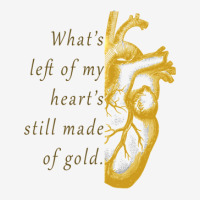 What's Left Of My Heart's Still Made Of Gold Camper Cup | Artistshot