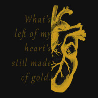 What's Left Of My Heart's Still Made Of Gold Pin-back Button | Artistshot