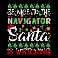 Be Nice To Navigator Santa Is Watching Navigator Christmas Premium T S Pocket T-shirt | Artistshot