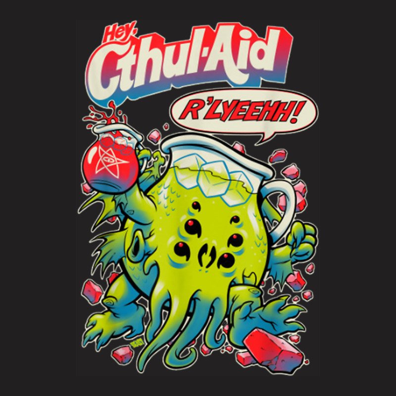 Hey Cool Cthulhu Aid R_lyeehh! T-Shirt by MireilleVienneau | Artistshot