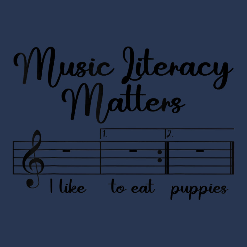 Music Literacy Matters I Like To Eat Puppies, Funny Design T Shirt Men Denim Jacket by pofijinashu | Artistshot