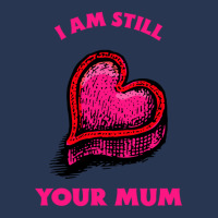 Iam Still Your Mum Men Denim Jacket | Artistshot