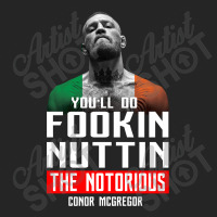 The Notorious Conor Mcgregor Fookin Nuttin Unisex Hoodie | Artistshot