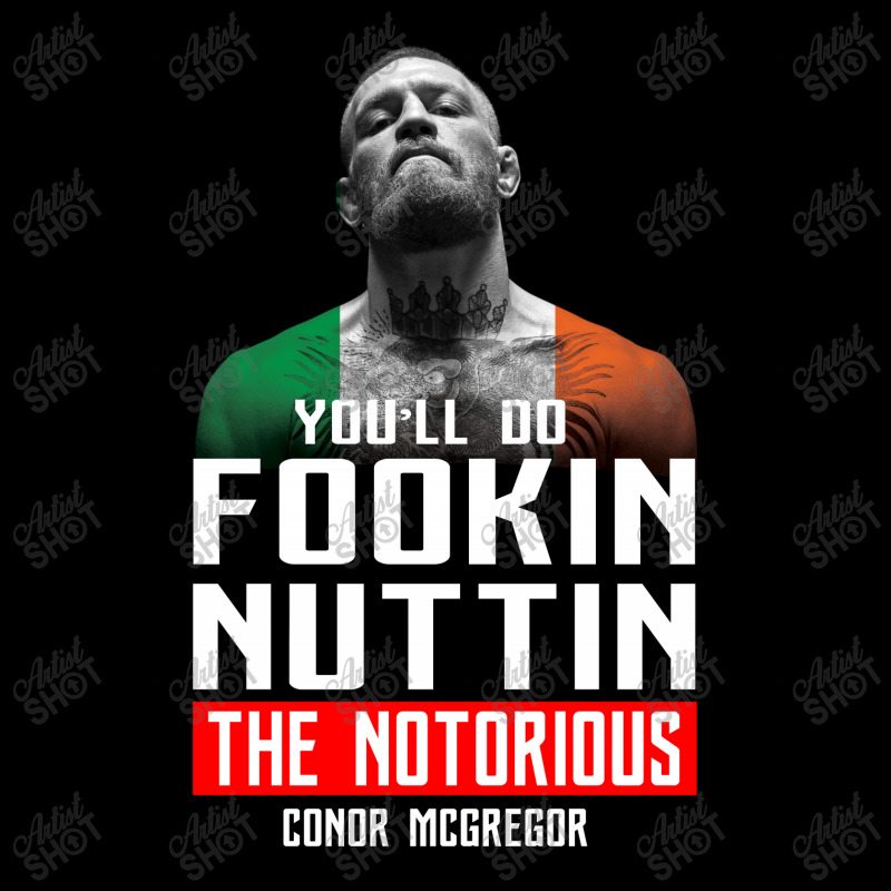 The Notorious Conor Mcgregor Fookin Nuttin V-neck Tee | Artistshot