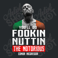 The Notorious Conor Mcgregor Fookin Nuttin Crewneck Sweatshirt | Artistshot