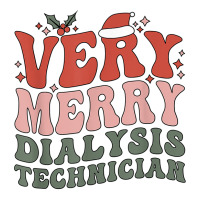 Merry Dialysis Technician Christmas Dialysis Tech Xmas Party T Shirt Crewneck Sweatshirt | Artistshot