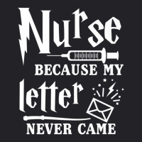 Nurse Because My Letter Never Came Nurse Youth Tee | Artistshot