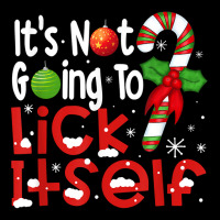 Christmas Candy Cane Funny It's Not Going To Lick Itself T Shirt Cropped Sweater | Artistshot