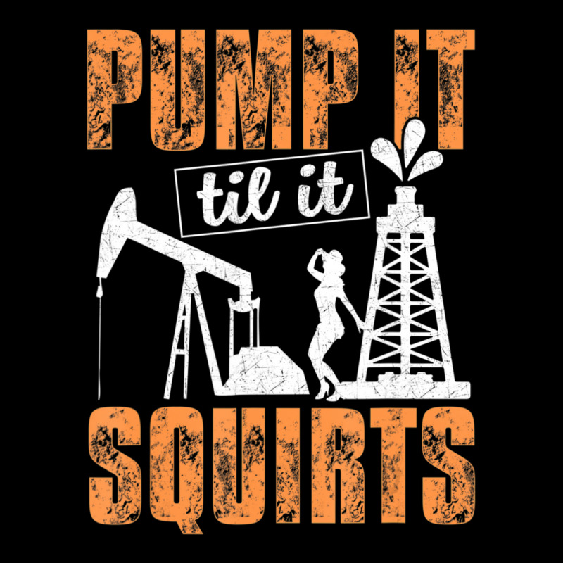 Pump It Til It Squirts Oilfield Man Oil Worker Women's V-Neck T-Shirt by cm-arts | Artistshot