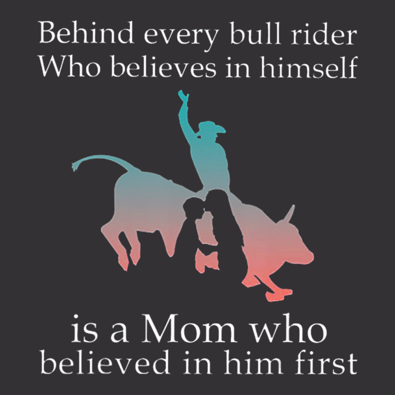 Behind Every Bull Rider Who Believes In Himself Is A Mom Vintage Short | Artistshot